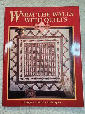 Oxmoor House Warm the Walls With Quilts Quilting Book 11 Patterns Techniques